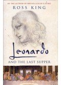 Ross King - Leonardo and the Last Supper