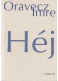 Oravecz Imre - Héj (dedikált)