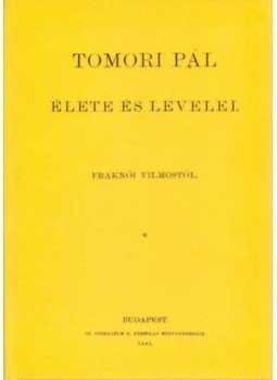 Fraknói Vilmos - Tomori Pál élete és levelei Fraknói Vilmos - Tomori Pál élete és levelei, null 2012 antikvár könyv