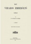 Dr. Búsbach Péter - Egy viharos emberöltő - Korrajz I. kötet