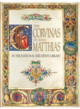 Mikó Árpád, Vargha Kornélia - The Corvinas of King Matthias - In the National Széchényi Library, null 2008 antikvár könyv