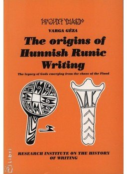 Varga Géza - The origins of hunnish runic writing, null 1999 antikvár könyv