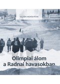 Killyéni András-Péter - Olimpiai álom a Radnai-havasokban