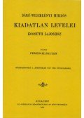 Ferenczi Zoltán - Báró Wesselényi Miklós kiadatlan levelei Kossuth Lajoshoz