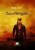Rejtő Jenő,P. Howard - Csontbrigád