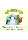 Julia Donaldson  - Mókus és a hóember - Tölgyerdő meséi