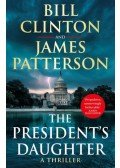 Bill Clinton, James Patterson - The President's Daughter