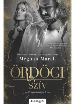 Meghan March - Ördögi szív - Forge-trilógia 3. Meghan March - Ördögi szív - Forge-trilógia 3., null 2022 antikvár könyv
