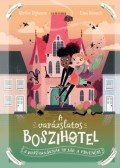 Ulrike Rylance - A varázslatos boszihotel - A boszorkáknak is jár a pihenés! - A varázslatos boszihotel 1.