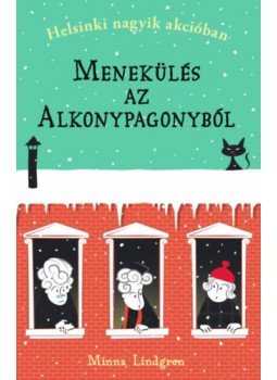 Minna Lindgren - Menekülés az Alkonypagonyból - Helsinki nagyik akcióban 2. Minna Lindgren - Menekülés az Alkonypagonyból - Helsinki nagyik akcióban 2., null 2022 antikvár könyv