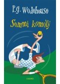 Pelham Grenville Wodehouse - Semmi komoly