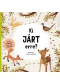 Radka Píro, Carmen Saldana - Ki járt erre? - Segíts az őzikének megtalálni a mamáját!