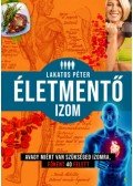 Lakatos Péter - Életmentő izom