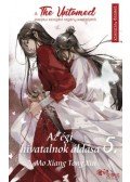 Mo Xiang Tong Xiu - Az égi hivatalnok áldása 5. - A The Untamed sorozat alapjául szolgáló regény szerzőjétől