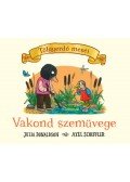 Julia Donaldson  - Vakond szemüvege