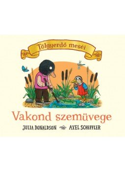 Julia Donaldson - Vakond szemüvege Julia Donaldson - Vakond szemüvege, null 2022 antikvár könyv