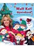 Wolf Kati, Fábri Péter, Wolf Péter - Wolf Kati: Gyerekszáj - Téli foglalkoztatófüzet dalokkal