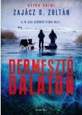 Zajácz D. Zoltán - Dermesztő Balaton