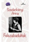 Szederkényi Anna - Felszabadultak