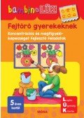  - Fejtörő gyerekeknek - Koncentrációs és megfigyelőképességet fejlesztő feladatok