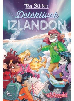 Tea Stilton - Detektívek Izlandon, null 2022 antikvár könyv