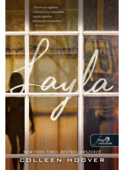 Colleen Hoover - Layla Colleen Hoover - Layla, Szeged 2022 antikvár könyv