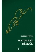 Popper Péter - Hazugság nélkül