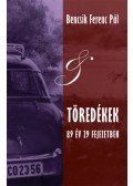 Bencsik Ferenc Pál - Töredékek - 89 év 29 fejezetben