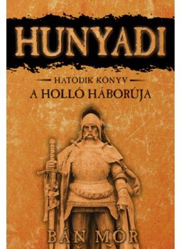 Bán Mór - A Holló háborúja Bán Mór - A Holló háborúja, null 2013 antikvár könyv