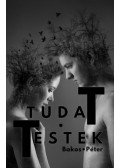 Bakos Péter - Tudattestek