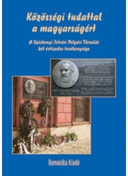  - Közösségi tudattal a magyarságért - A Széchenyi István Polgári társulás két évtizedes tevékenysége, null 2022 antikvár könyv