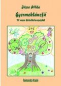 Józsa Attila - Gyermekláncfű - 77 mese Hetedhétországból