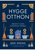 MEIK WIKING - A hygge otthon - Meghitt lakás skandináv módra