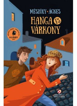 Mészöly Ágnes - Hanga és Várkony Mészöly Ágnes - Hanga és Várkony, Szentendre 2022 antikvár könyv
