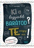 Dela Kienle - Ki a legjobb barátod? Te vagy az!