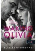 Elizabeth O'Roark - Waking Olivia - Olivia ébredése