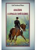 Gróf Széchényi Dénes - Adalékok a lovaglás tanításához