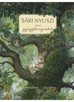 Steve Richardson - Sári nyuszi és a gyógyító szeretet, null 2022 antikvár könyv
