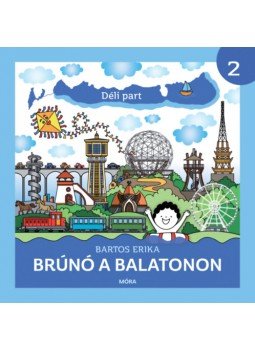Bartos Erika - Déli part - Brúnó a Balatonon 2. Bartos Erika - Déli part - Brúnó a Balatonon 2., null 2022 antikvár könyv