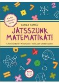 Varga Tamás - Játsszunk matematikát! - Bővített, átdolgozott kiadás