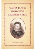 Vajda János - Vajda János huszonöt legszebb verse