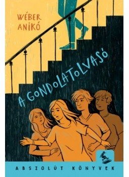 Wéber Anikó - A gondolatolvasó Wéber Anikó - A gondolatolvasó, null 2022 antikvár könyv