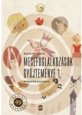 BAJZÁTH MÁRIA - Mesefoglalkozások gyűjteménye 1. - Pedagógusoknak