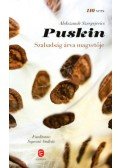 Alexander Szergejevics Puskin - Szabadság árva magvetője - 110 vers