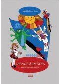 Hegedűs Imre János - Zsenge Ármádia - Mesék tíz unokámnak