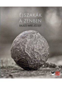 Balázs Imre József - Éjszakák a zenben Balázs Imre József - Éjszakák a zenben, null 2022 antikvár könyv