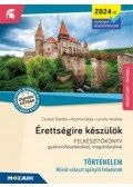 Csuszó Sándor, Lovrity Andrea, Kozma Géza - Érettségire készülök - Történelem (2024-től érv. követelmények) - Rövid választ igénylő feladatok, középszint - Felkészítőkönyv gyakorlófeladatokkal, megoldásokkal