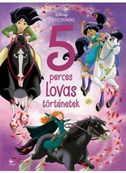  - Disney Hercegnők - 5 perces lovas történetek, null 2022 antikvár könyv
