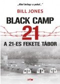 Bill Jones - A 21-es fekete tábor - Balck Camp 21