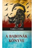 Varga János - A babonák könyve